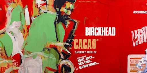 Hauptbild für BIRCKHEAD performs "CACAO"