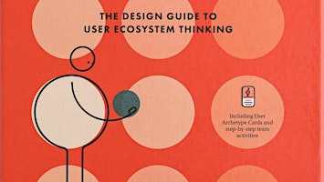 Primaire afbeelding van Download [ePub]] Rethinking Users: The Design Guide to User Ecosystem Think