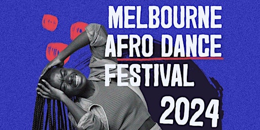 Melbourne Afro Dance Festival primary image