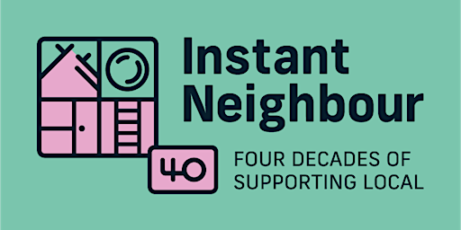 Instant Neighbour 40th Anniversary Dinner primary image