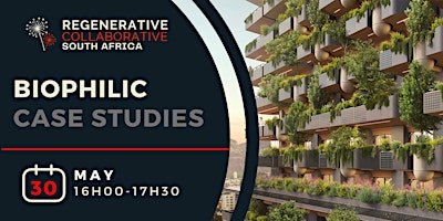 RCSA May Webinar: Biophilic Case Studies in South Africa primary image