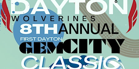 8th Annual Dayton Wolverines  1st Dayton Gem City Classic