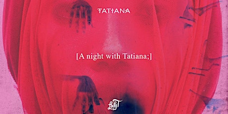 a night with Tatiana