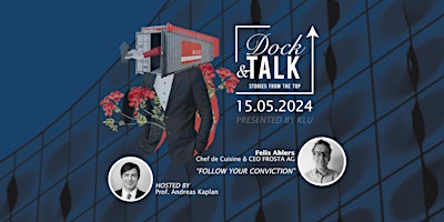 Imagem principal do evento DOCK & TALK: STORIES FROM THE TOP w/ FROSTA CEO FELIX AHLERS