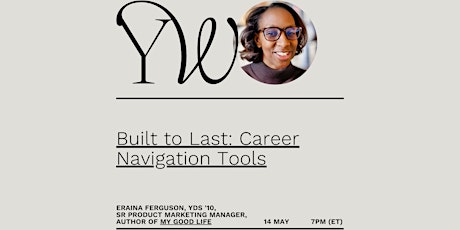 Built to Last: Career Navigation Tools