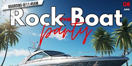 Image principale de Rock The Boat Party