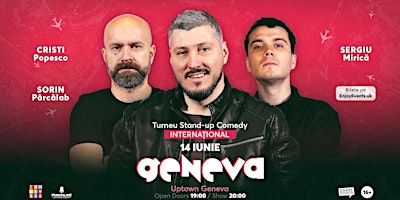 Imagem principal do evento Stand-up Comedy cu Sorin, Cristi și Mirică | GENEVA | 14.06.24