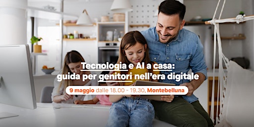 Image principale de Tecnologia e AI in casa:  guida per genitori nell'era digitale