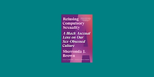 Imagem principal do evento pdf [Download] Refusing Compulsory Sexuality: A Black Asexual Lens on Our S