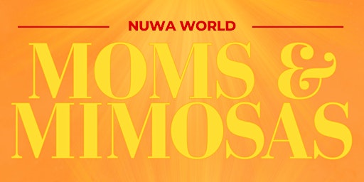 Moms & Mimosas | Nuwa World  primärbild