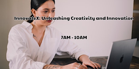InnovateX: Unleashing Creativity and Innovation