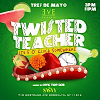 Imagem principal do evento Twisted Teacher: Tres de Mayo