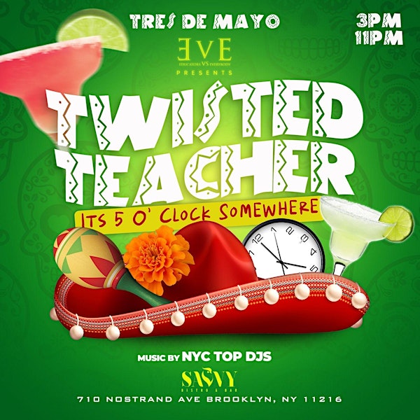 Twisted Teacher: Tres de Mayo