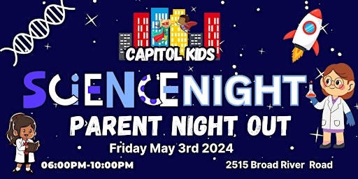 Imagem principal do evento Capitol Kids Parent Night Out-SCIENCE NIGHT!
