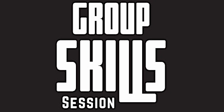 Group Skills Session