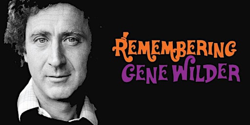 Imagem principal do evento SALIDA FILM FESTIVAL Last Look: Remembering Gene Wilder