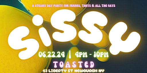 Imagem principal do evento SiSSY: A Steamy Day Party for Femmes, Theys & All the Gays