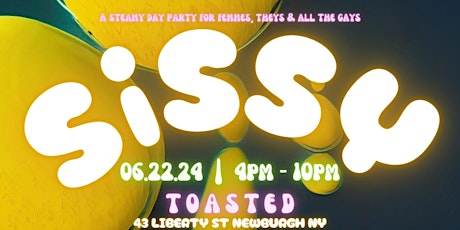 SiSSY: A Steamy Day Party for Femmes, Theys & All the Gays