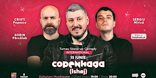 Imagem principal de Stand-up Comedy cu Sorin, Cristi și Mirică | COPENHAGA (Ishøj) | 15.06.24