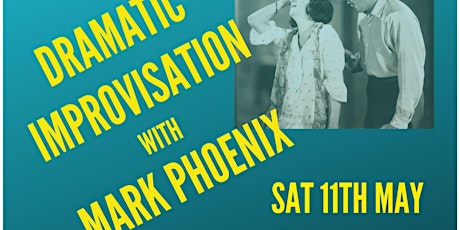 Dramatic Improvisation with Mark Phoenix