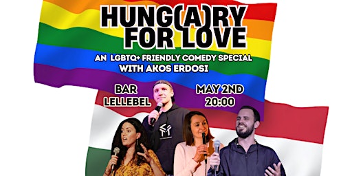 Primaire afbeelding van Hung(A)ry For Love: An LGBTQ+ Friendly Comedy Special In English