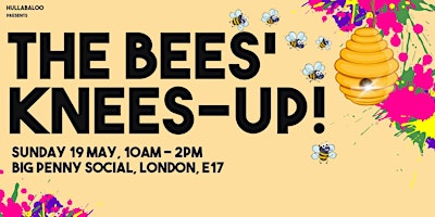 Imagem principal de The Bees' Knees Up @ Big Penny Social, Walthamstow.