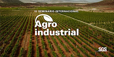 Primaire afbeelding van III Seminario Internacional Agroindustrial - Trujillo