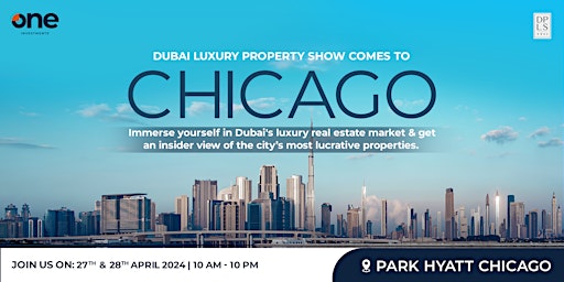 Imagem principal do evento The Dubai Luxury Property Show Chicago