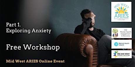 Hauptbild für Free Workshop: ANXIETY SERIES Part 1 Exploring Anxiety
