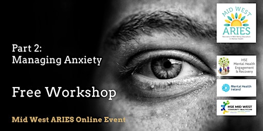 Hauptbild für Free Workshop: ANXIETY SERIES Part 2 Managing Anxiety