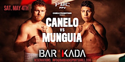 Primaire afbeelding van CANELO vs MUGUIA at Bar Kada Sports Grill Saturday May 4, 2024