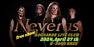 Imagem principal do evento NEVERUS@RAGNAROK LIVE CLUB,B-3960 BREE