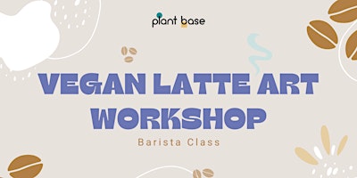 Vegan+Latte+Art+-+Barista+Workshop