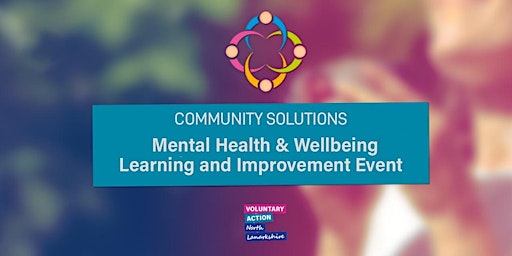 Primaire afbeelding van Mental Health and Wellbeing Learning and Improvement Event