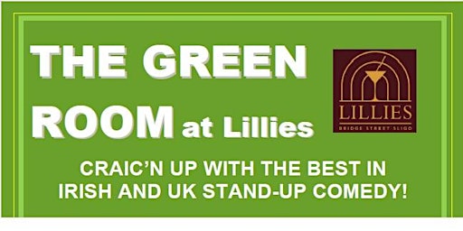 Imagem principal do evento The Green Room Stand-Up Comedy Night at Lillies Sligo