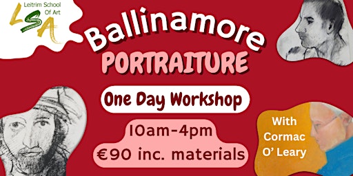 Image principale de (B) Portraiture with  Cormac O'Leary,1 day  Sat 18th May, 10am - 4pm.