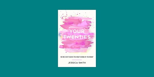 [EPUB] Download Your Twenties: No One Ever Teaches You How to Grow Up, You primary image
