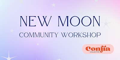 Hauptbild für New Moon in Taurus Community Workshop