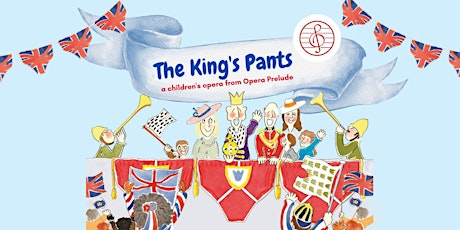 The King’s Pants Children’s Opera
