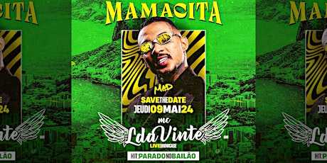 Image principale de Mamacita w/ Mc Lda Vinte