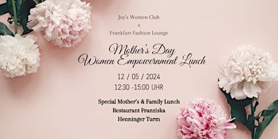 Hauptbild für Muttertag Women Empowernment Lunch by Joy's Women Club