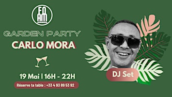 Hauptbild für FOAM Garden Party - DJ SET CARLO MORA