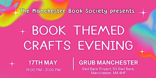 The Manchester Book Society - Book Themed Crafts Evening! primary image