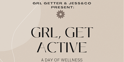 Imagen principal de Grl, Get Active: A Day of Wellness