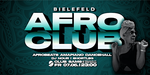 Imagem principal do evento AFRO CLUB Bielefeld - Afrobeats, Amapiano & Dancehall  @ Club SAMS