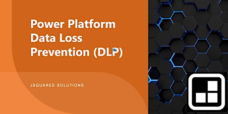Power Platform Data Loss Prevention (DLP)