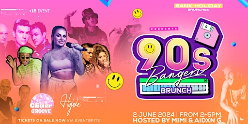 Glitter 'n' Groove Presents - 90's Bangers Brunch! primary image