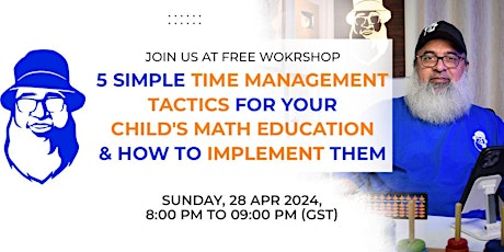 5 Simple Time Management Tactics For Your Child's Math Education & How To Implement Them