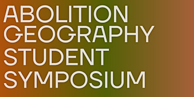 Primaire afbeelding van Abolition Geography Student Symposium