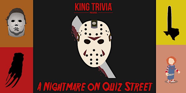 King Trivia Presents: A Slasher Films Themed Event